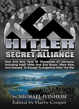 Hitler And The Secret Alliance
