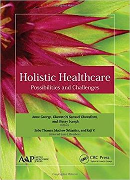 Holistic Healthcare: Possibilities And Challenges