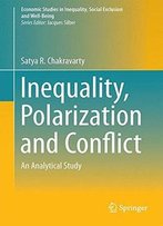 Inequality, Polarization And Conflict: An Analytical Study (Economic Studies In Inequality)