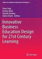 Innovative Business Education Design For 21st Century Learning