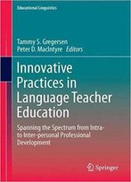 Innovative Practices In Language Teacher Education