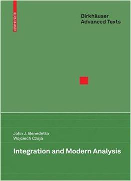 Integration And Modern Analysis