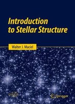 Introduction To Stellar Structure