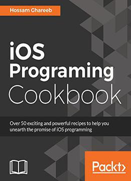 Ios 10 Programming Cookbook