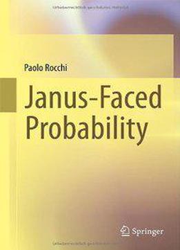Janus-faced Probability