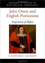 John Owen And English Puritanism