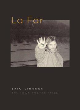 La Far (iowa Poetry Prize)