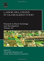Labor Relations In Globalized Food