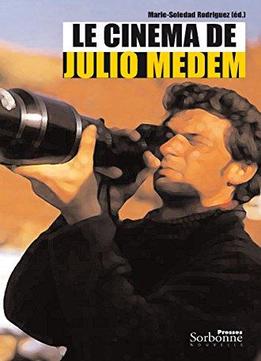 Le Cinéma De Julio Medem (monde Hispanophone)