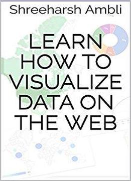 Learn How To Visualize Data On The Web