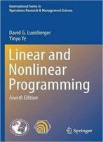 Linear And Nonlinear Programming, 4 Edition