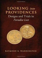 Looking Into Providences: Designs And Trials In Paradise Lost