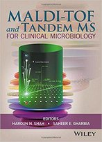 Maldi-Tof And Tandem Ms For Clinical Microbiology
