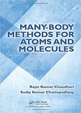 Many-body Methods For Atoms And Molecules