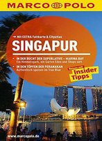 Marco Polo Reiseführer Singapur: Reisen Mit Insider-Tipps, 10. Auflage
