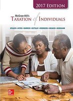 Mcgraw-Hill's Taxation Of Individuals 2017 Edition, 8e