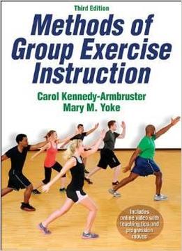 Methods Of Group Exercise Instruction, 3rd Edition