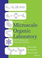Microscale Organic Laboratory With Multistep And Multiscale Syntheses, 6 Edition