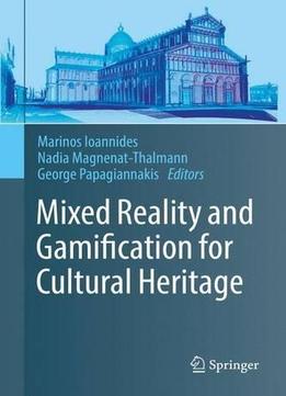 Mixed Reality And Gamification For Cultural Heritage