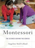 Montessori: The Science Behind The Genius, 3 Edition