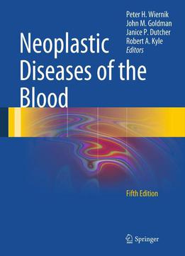 Neoplastic Diseases Of The Blood, Fifth Edition