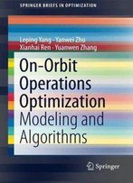 On-Orbit Operations Optimization: Modeling And Algorithms