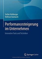 Performancesteigerung Im Unternehmen: Innovative Tools Und Techniken