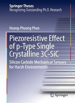 Piezoresistive Effect Of P-Type Single Crystalline 3c-Sic: Silicon Carbide Mechanical Sensors For Harsh Environments