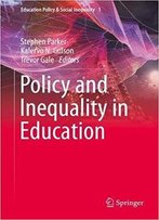 Policy And Inequality In Education