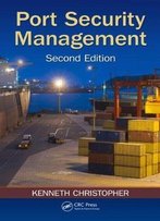 Port Security Management, Second Edition