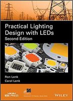 Practical Lighting Design With Leds, 2nd Edition