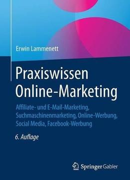 Praxiswissen Online-marketing, 6. Auflage
