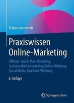 Praxiswissen Online-Marketing, 6. Auflage