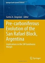 Pre-Carboniferous Evolution Of The San Rafael Block, Argentina: Implications In The Gondwana Margin