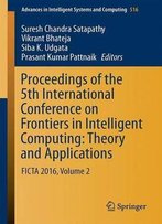 Proceedings Of The 5th International Conference On Frontiers In Intelligent Computing