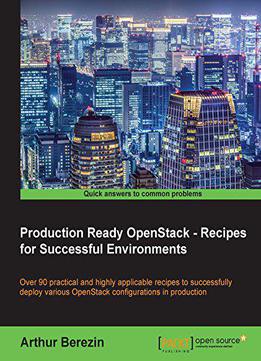 Production Ready Openstack - Recipes For Successful Environments