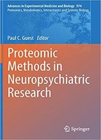 Proteomic Methods In Neuropsychiatric Research