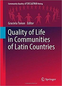 Quality Of Life In Communities Of Latin Countries