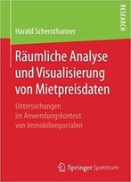 Räumliche Analyse Und Visualisierung Von Mietpreisdaten