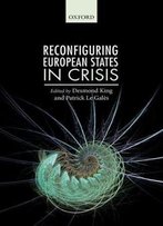 Reconfiguring European States In Crisis