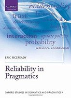 Reliability In Pragmatics