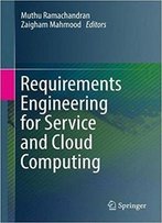 Requirements Engineering For Service And Cloud Computing