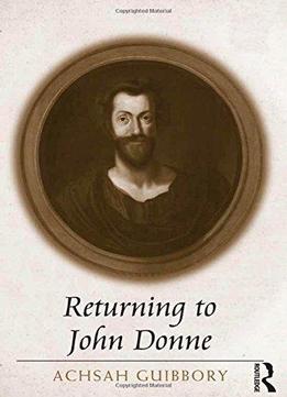Returning To John Donne