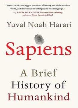 Sapiens: A Brief History Of Humankind