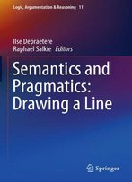 Semantics And Pragmatics: Drawing A Line