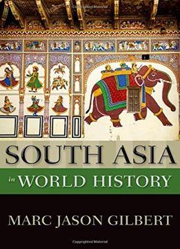 South Asia In World History