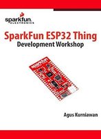 Sparkfun Esp32 Thing Development Workshop