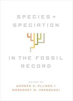 Species And Speciation In The Fossil Record