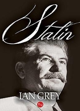 Stalin By Ian Grey