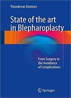 State Of The Art In Blepharoplasty: From Surgery To The Avoidance Of Complications